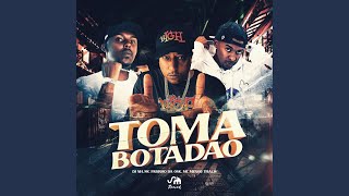 Toma Botadão [upl. by Broddy857]