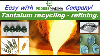 Tantalum recycling with PROSES MAKINA [upl. by Bechler419]