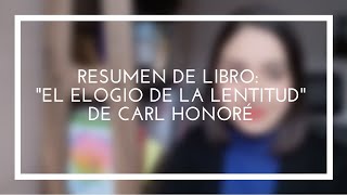 Resumen de libro quotEl elogio de la lentitudquot De Carl Honoré [upl. by Darrow]