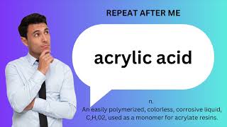 How to SAY and USE ACRYLIC ACID [upl. by Harbird]