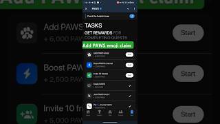 Add PAWS Emoji Task Not Working  Paws New Ingame Task  Add Paws Emoji Task Complete [upl. by Nahgaem309]