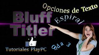 BLUFFTITLERCOMO MEJORAR TUS TEXTOS [upl. by Langley]