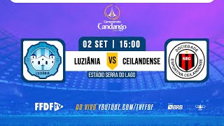 Campeonato Candango Série B 2023  Luziania x Ceilandense 1ª Rodada [upl. by Enahs946]