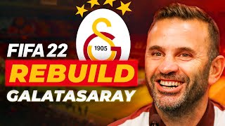 OKAN BURUK TAKIMIN BAŞINDA  FIFA 22 GALATASARAY REBUILD  KARİYER MODU [upl. by Warder]