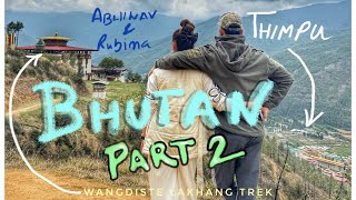 BHUTAN OFFBEAT with Abhinav amp Rubina NonTouristy trek Temple visit amp Prayers abhinavshukla [upl. by Haleemaj]