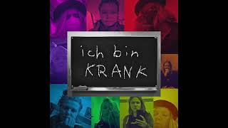 Ich Bin Krank [upl. by Yc]