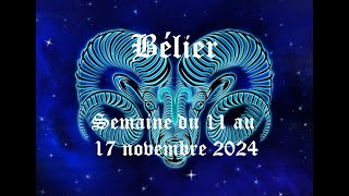 Bélier  Guidance du 11 au 17 novembre 2024  Nouveau départ avec une personne dans la distance [upl. by Darwin]