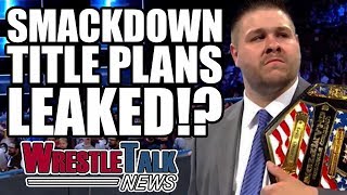 Smackdown Title Plans Leaked Paige Replaced In WWE Total Divas  WrestleTalk News June 2017 [upl. by Esinereb]