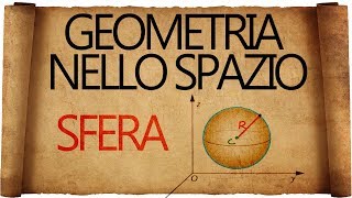 Geometria Analitica Nello Spazio  Sfera [upl. by Vashtia]