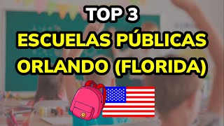 🥇 TOP 3 ESCUELAS PÚBLICAS EN ORLANDO FLORIDA [upl. by Eglanteen437]