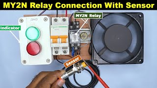 MY2N Relay Connection With Sensor ElectricalTechnician [upl. by Mcclimans]