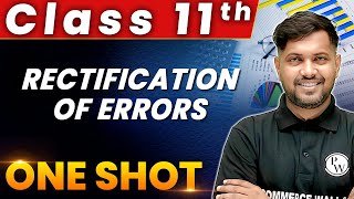 Rectification Of Errors  1 Shot  Everything Covered  Class 11th  Accountancy 🔥 [upl. by Gennaro]