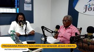 PROGRAMA PRONTO SOCORRO DO SENHOR JESUS CRISTO [upl. by Montana55]