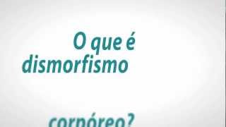 O que é dismorfismo corpóreo [upl. by Jolenta336]