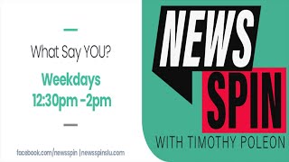 NewsSpin  1230pm w Timothy Poleon [upl. by Petronia]