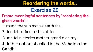 Exercise 29 Frame meaningful sentences by reordering the given words from English excellent grammar [upl. by Hayton972]