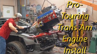 ProTouring Trans Am Engine Install [upl. by Irma395]