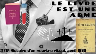 71A Histoire dun meurtre rituel 🔪 avril 1890 tué par les trafic dorganes aujourdhui [upl. by Aikram]