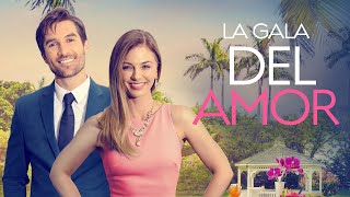 La Gala Del Amor  Película Completa Romántica en Español  Lesa Wilson  Marc Herrmann [upl. by Etnomaj]