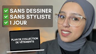 Comment créer un plan de collection de vêtements étape par étapes pour les débutantes [upl. by Varden]