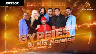 Gypsies Dj Mix Nonstop  Audio Jukebox  Sunil Perera Songs Collection  ජිප්සීස් සිංදු DJ රහට [upl. by Sharon]