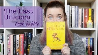 The Last Unicorn Book Babble [upl. by Scharf]