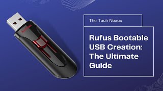 Rufus Bootable USB Creation The Ultimate Guide [upl. by Laehctim]