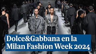 Así ha sido el desfile de Dolce and Gabbana en la Milan Fashion Week 2024 [upl. by Morrill]