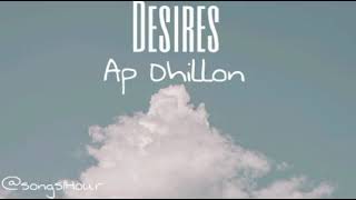 Desires 1 Hour  AP Dhillon  Songs1HOUR [upl. by Ateerys]