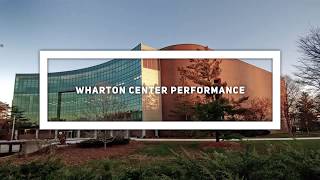 Wharton Center Performance [upl. by Quackenbush]