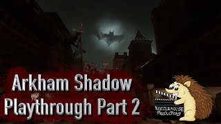 Batman Arkham Shadow VR Playthrough Part 2 [upl. by Julian]