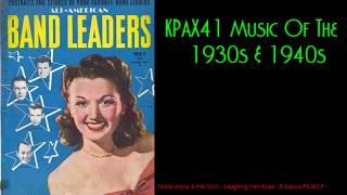 The Sweet Sound Of 1930s amp 1940s Big Band Orchestra Music KPAX41 [upl. by Ofori]