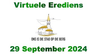 NG Kerk Louis Trichardt Virtuele Erediens  29 September 2024 [upl. by Suoivatnod]