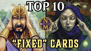 MTG Top 10 quotFixedquot Cards That Are Still OVERPOWERED [upl. by Waddle]