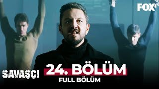 Savaşçı 24 Bölüm [upl. by Kilby918]