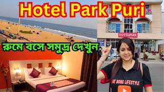 Hotel Park PuriBudget Sea Facing Hotel In PuriPuri Hotels Near Sea BeachPuri Sea Facing Hotels [upl. by Waite]