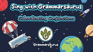 Sing with Grammarsaurus  Subordinating Conjunctions A WHITE BUS [upl. by Euqinotna]