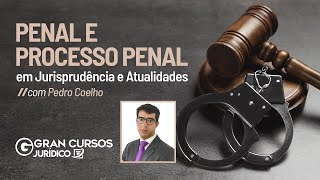 Penal e Processo Penal Jurisprudência e Atualidades 3 de 2024 [upl. by Watt78]