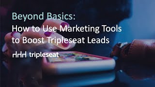 How to Use Marketing Tools to Boost Tripleseat Leads [upl. by Aerdnat736]