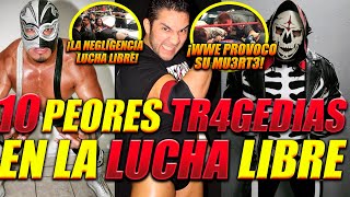 😱¡LAS PEORES 10 TR4G3DIAS DE LA LUCHA LIBRE😱MesDelTerror [upl. by Clyte146]