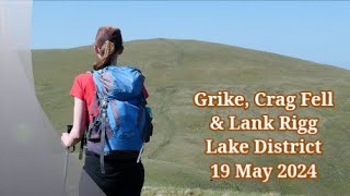 Grike Crag Fell amp Lank Rigg Lake District  19 May 2024 [upl. by Viccora]