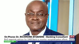 Banking Sector Regulation BoG appoints advisor for UMB Bank to monitor recapitalization efforts [upl. by Goulden]