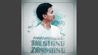 Thlatang Zanmang feat Fred Hlimpuia amp Falam Hla [upl. by Noied]