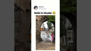 Delhi ki khudai 😂delhipolice delhiconstruction delhiwork khudai viralfunnyshorts memes trend [upl. by Brocky38]