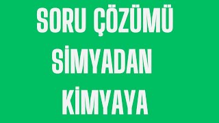 2Simyadan Kimyaya Soru Çözümü [upl. by Vale]