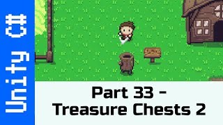 Part 33  Treasure Chests Continued Make a game like Zelda with Unity and C [upl. by Aivatal]