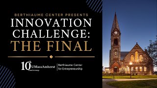 BERTHIAUME PRESENTS INNOVATION CHALLENGE THE FINAL [upl. by Ahsima]