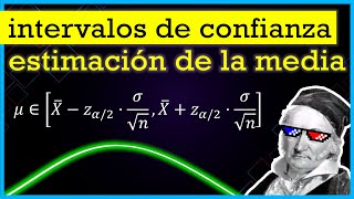 🔔 Estimación de la MEDIA poblacional e INTERVALOS de CONFIANZA ▶ Inferencia Estadística 2º bach [upl. by Ecad]