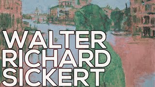 Walter Richard Sickert A collection of 246 paintings HD [upl. by Aiykan]