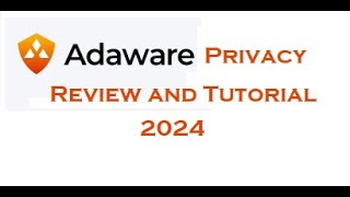 Adaware Privacy 2024 Review and Tutorial [upl. by Lunn]